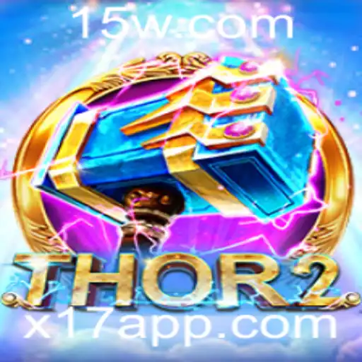 Descubra o Universo Empolgante de Thor2 e o Desafio Épico do x17